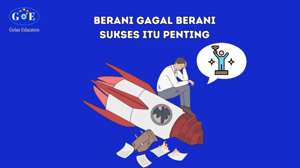 berani sukses gagal