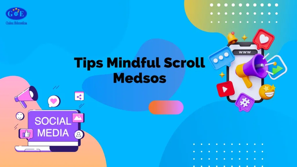 tips mindful scroll medsos