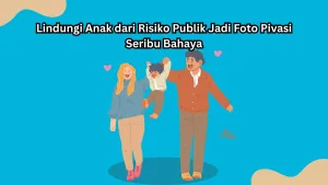 privasi foto anak