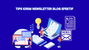 kirim newsletter blog efektif