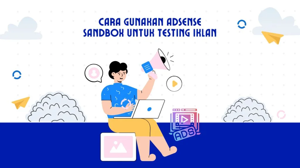 cara gunakan adsense sandbox