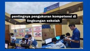Pengukuran Kompetensi Sekolah
