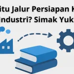 jalur persiapan kelas industri
