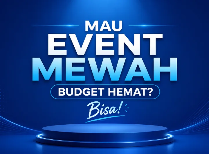 Mau Event Mewah Budget