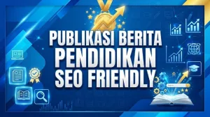 publikasi berita pendidikan