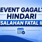 Kesalahan Fatal dalam Event