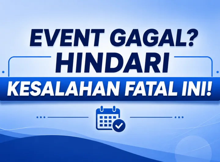 Kesalahan Fatal dalam Event