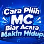 cara pilih mc