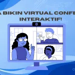 Cara Bikin Virtual Conference